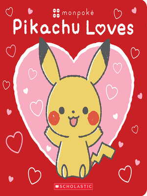 cover image of Pikachu Loves (Pokémon